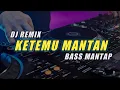 Download Lagu DJ KETEMU MANTAN - XXX Bali • REMIX FULL BASS TERBARU BY DJ SUDI RMX