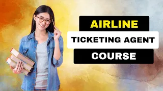 Airline Ticketing Agent Course Job Opportunities Salary Eligibility Criteria