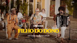 João Gomes Cantor - FILHO DO DONO - João Gomes, Mestrinho e Jota.pê (Dominguinho Vol.2)
