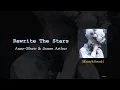 Download Lagu Anne-Marie \u0026 James Arthur - Rewrite The Stars [ Slowed ] Lyrics