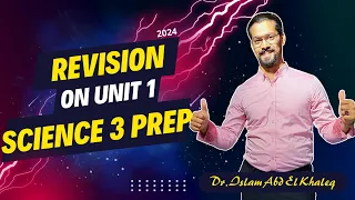 Revision On Unit 1 Science Prep 3 First Term 2024 Mr Islam Abd El Khaleq 