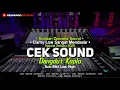 Download Lagu CEK SOUND DANGDUT CLARITY COCOK UNTUK HAJATAN MAUPUN RUMAHAN TERBARU 2025
