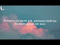 Semicenk & Reynmen - Yana Yana (Lyrics) || Yavru Kedi Sözleri