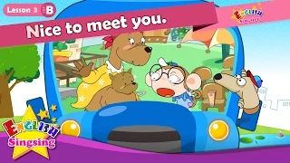 Download Lesson 3_(B)Nice to meet you. - Cartoon Story - Greeting - Introducing - English Education MP3