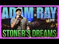 Stoners Dreams Best of St Louis Adam Ray Comedy