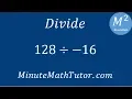 Divide 128 -16