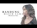 Lagu Hiladies - Bandung Masih Sama (Official Lyric Video)