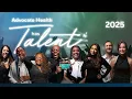 Advocate Health Has Talent 2025