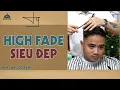 Huong Dan Cat High Fade Undercut Ngan TUONG BARBER