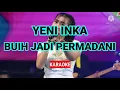Download Lagu KARAOKE ID // YENI INKA - BUIH JADI PERMADANI . KARAOKE Tanpa Vokal