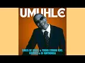 Download Lagu Kabza De Small \u0026 Young Stunna - Umuhle feat. Mthunzi \u0026 Dj Maphorisa