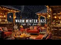 Lagu Jazz Relaxing Music to Study, Work ⛄ Winter Coffee Shop Ambience with Warm Jazz Instrumental Music
