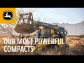 Our Most Powerful Compacts John Deere Construction