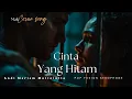 Lagu Cover Cinta Yang Hitam • Andi Meriem Mattalatta • Pop Fusion Sexophone | Cover by Request