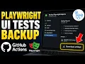 How to backup with Playwright UI tests on GitHub Actions - Detailed Guide