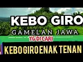 Lagu KEBO GIRO GAMELAN JAWA KEBOGIRO ENAK TENAN
