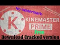 KineMaster Pro Download Install Tutorial No Watermark Method 2025