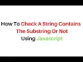 How to check if a string contains a substring in Javascript