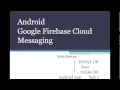 Android Google Firebase Cloud Messaging MYSQL Sync SQLite database Part 2