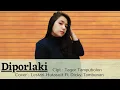Download Lagu LESTARIHUTASOIT | DI PORLAKI -Cipt. Tagor Tampubolon | Music Cover