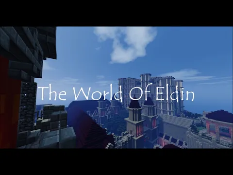 Minecraft server video for World of Eldin