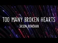 TOO MANY BROKEN HEARTS | JASON DONOVAN