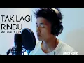 Download Lagu Tak Lagi Rindu - Melisa Hart  || cover by 𝙰𝚗𝚍𝚛𝚎