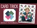 Make a Card Trick Quilt with Jenny