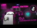 Download Lagu DJ ADAMBARAI OLD SLOW MENGKANE☝️🤤🗿