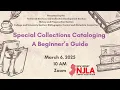 Special Collections Cataloging A Beginner s Guide