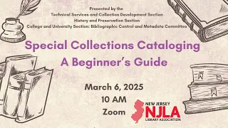 Special Collections Cataloging A Beginner s Guide