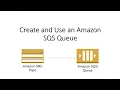 Create and Use an Amazon SQS Queue Practical