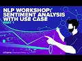 NLP Workshop Sentiment Analysis with Use Case part1