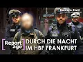 Lagu Nachtschicht am Frankfurter Hauptbahnhof | REPORTAGE | Kamera Zwei