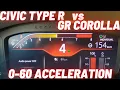 Civic Type R vs Toyota GR Corolla 0-60 mph 0- Acceleration Comparison