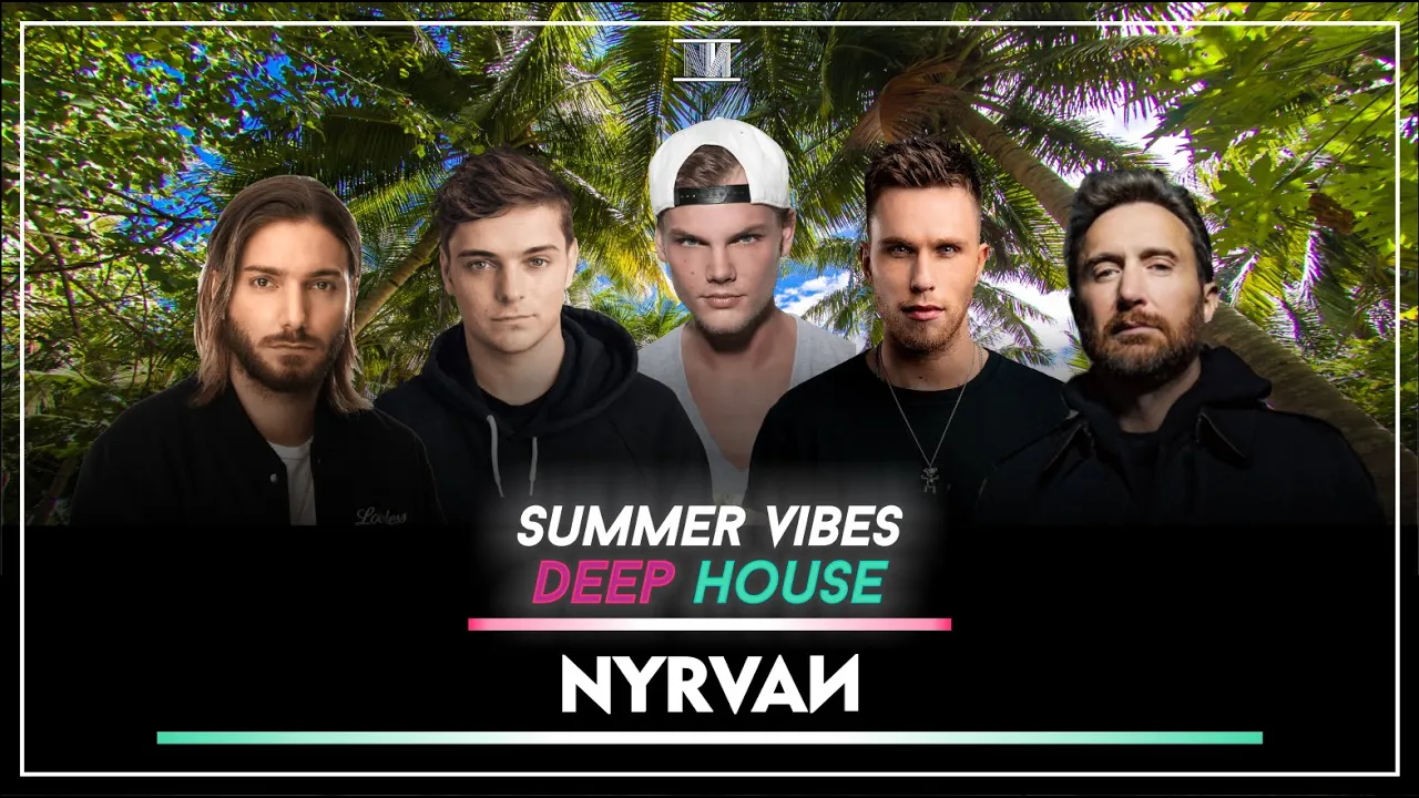 Avicii, Alesso, Daft Punk, David Guetta, Martin Garrix, Dua Lipa | Summer Vibes Deep House Mix Avicii, Alesso, Daft Punk, David Guetta, Martin Garrix, Dua Lipa | Summer Vibes Deep House Mix