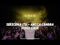 Download Lagu Angga candra - Sekecewa itu | Official Video Lirik