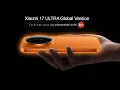 Lagu Xiaomi 17 Ultra (Global Version): Launch Date | New 2026 Flagship Will Be DIFFERENT!