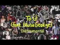 Lagu Skrillex And Diplo - To Ü (Feat. AlunaGeorge) [Official Instrumental]