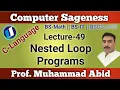 Nested Loop in C Programming Step by step Lecture-49 Urdu Hindi