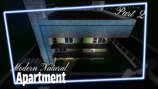 Download (Part 2: Approx 100k)  Modern Natural Apartment // Part 2 // Bloxburg Speedbuilds MP3