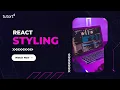 Styling in React JS Learn CSS Styling - React JS React Tutorial for Beginners Tutort Academy