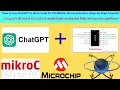 How to Use AI ChatGPT to Write Code for PIC
