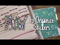 Updated Sticker Organization ALL the Ways I Sort My Stickers