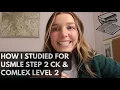 Medical Student How I Prepared for USMLE Step 2 CK and COMLEX Level 2