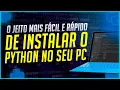 O jeito facil e rapido de instalar o Python no seu computador