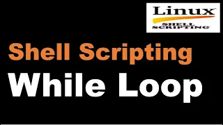 Shell Scripting Tutorial-16 While Loop Linux Scripting Tutorial Linux Interview Question