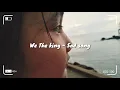 Download Lagu We The king - Sad song