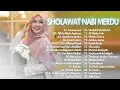 Download Lagu SHOLAWAT NABI MERDU TERBARU 2021 BIKIN ADEM HATI - SHOLAWAT NABI TERPOPULER 2021 PENENANG PIKIRAN