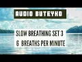 Slow Breathing Set 3 - Breathwork